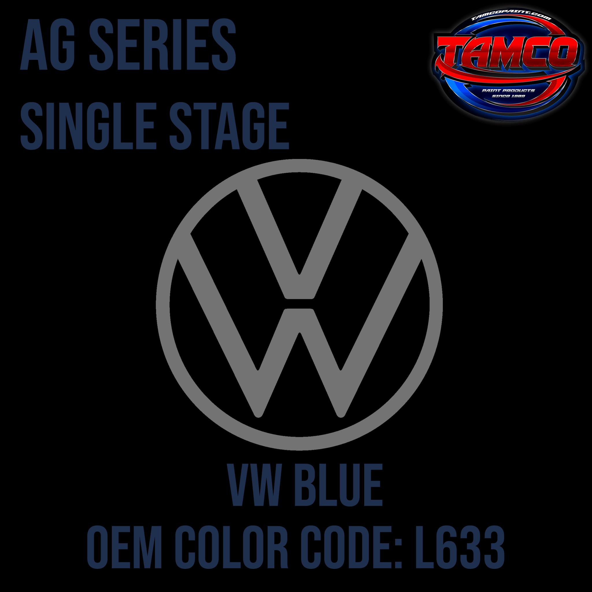Tamco Paint Volksawagen VW Blue Code L633  OEM AG Series Single Stage
