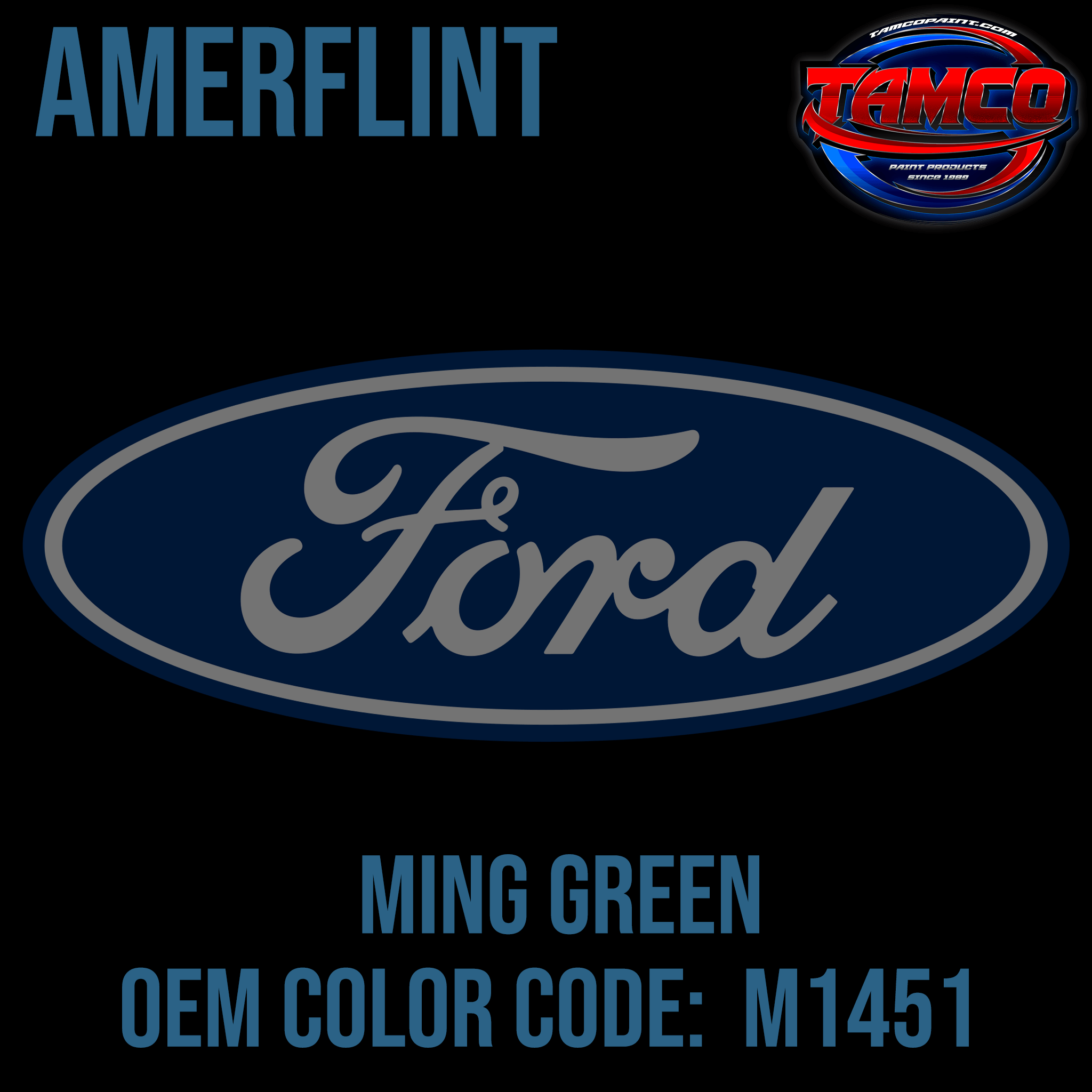 Tamco Paint Ford Ming Green Code  M1451  OEM Amerflint II Series Single Stage