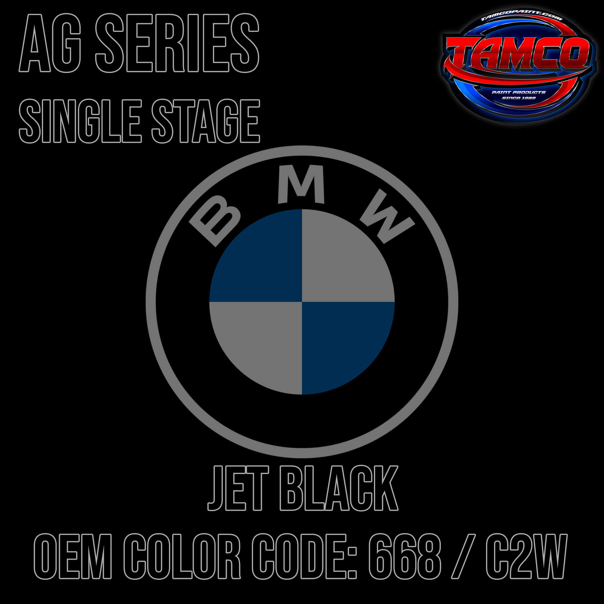 BMW JET BLACK AG SERIES SINGLE STAGE 