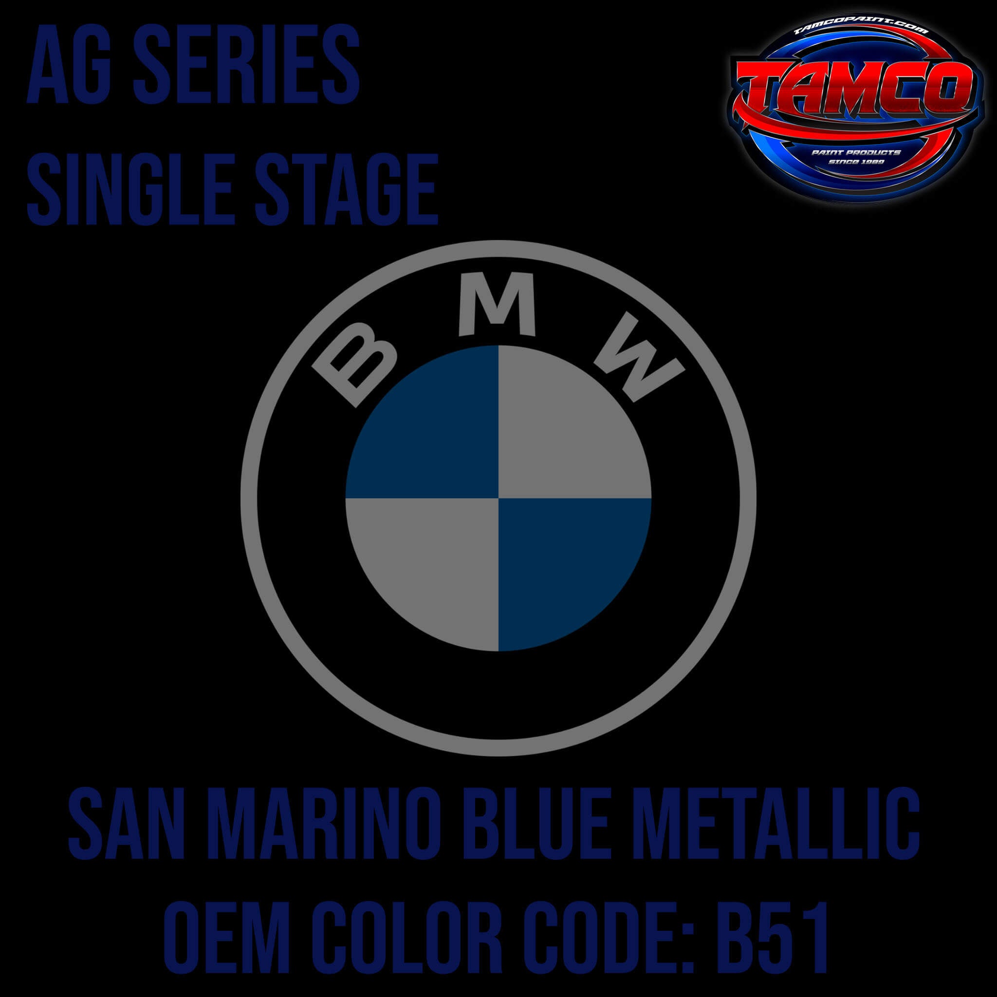 Tamco Paint San Marino Blue Metallic Code B51 OEM AG Series Single Stage