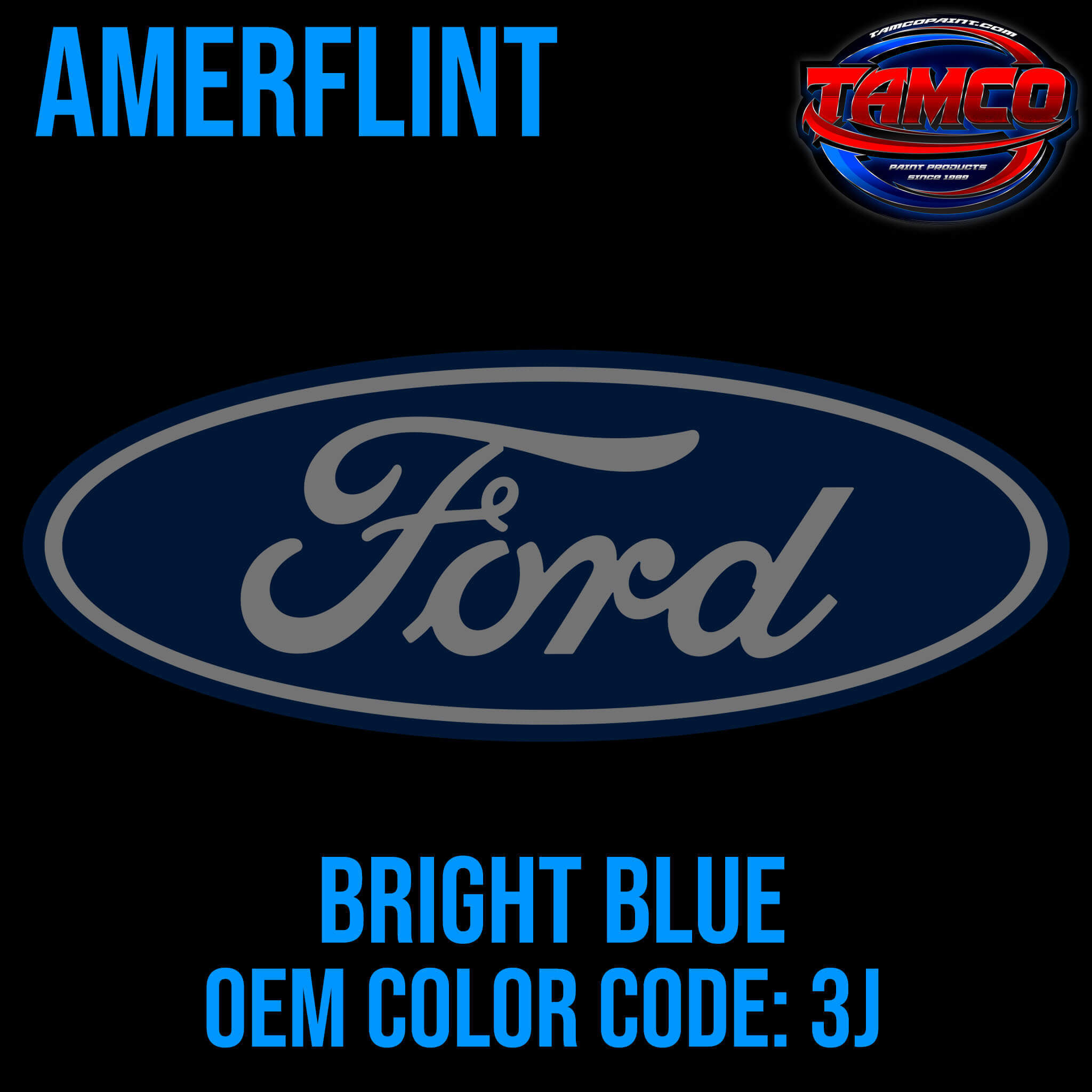 Ford Bright Blue   OEM Amerflint II Series Single Stage