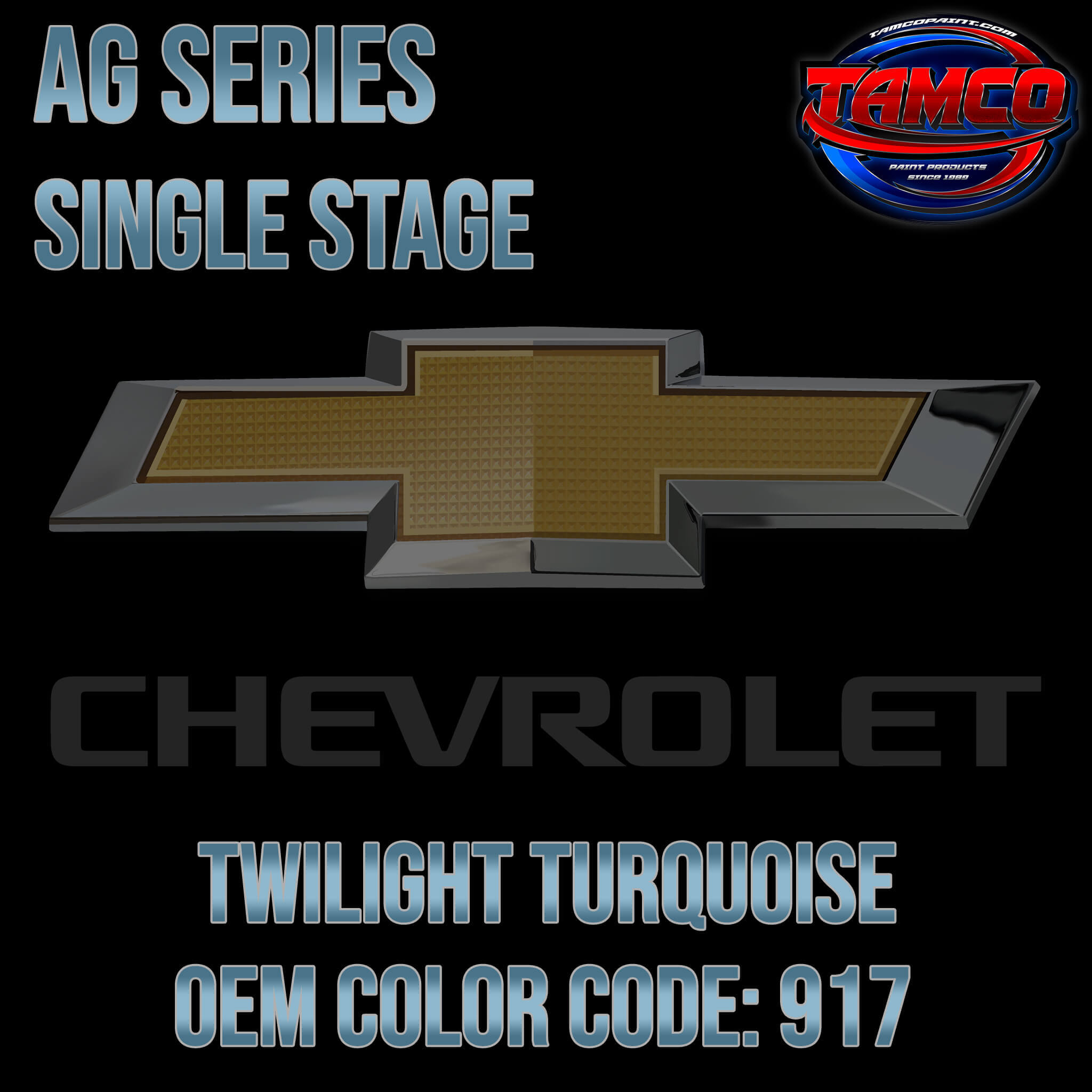 CHEVROLET TWILIGHT TURQUOISE AG SERIES SINGLE STAGE