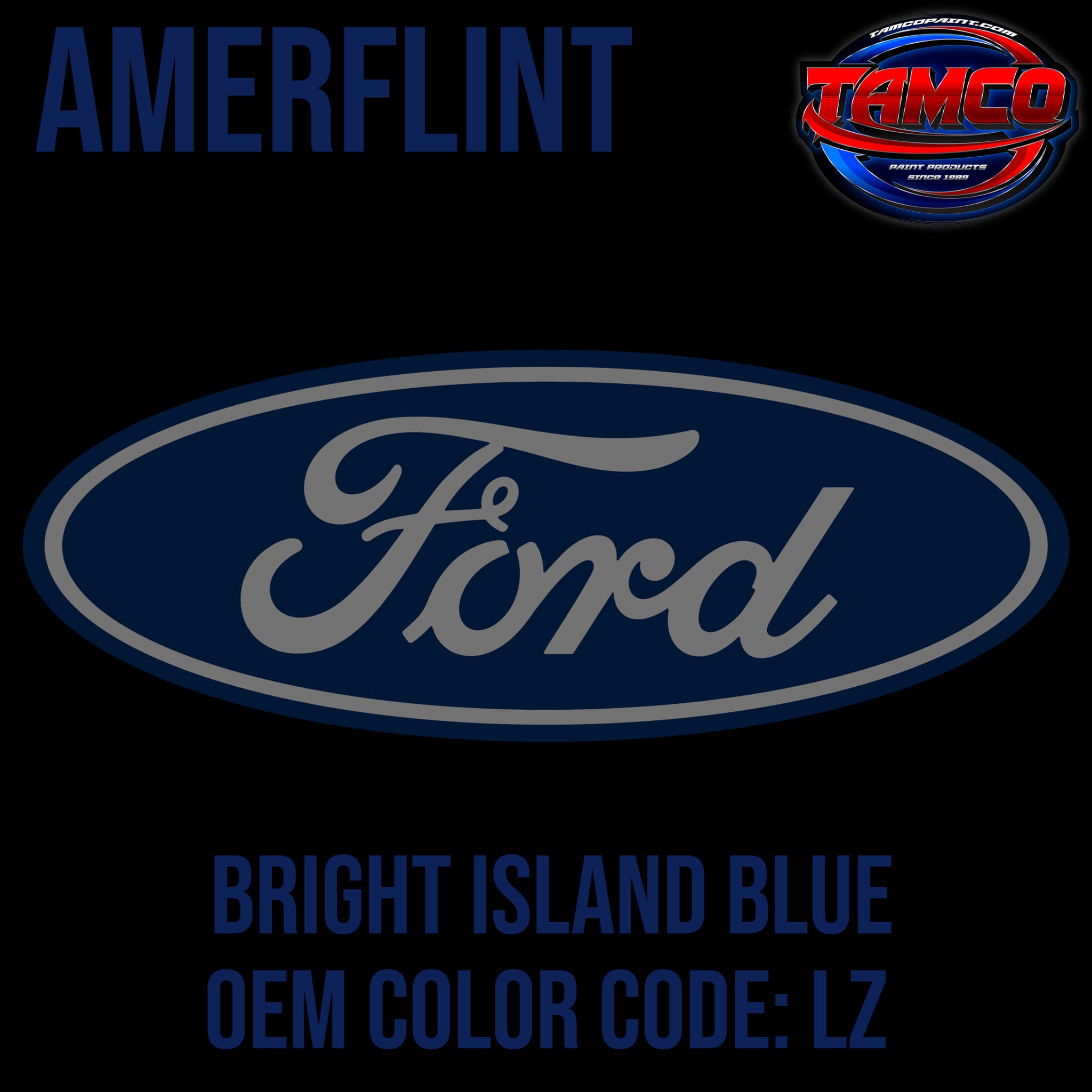 Ford Bright Island Blue  OEM Amerflint II Series Single Stage