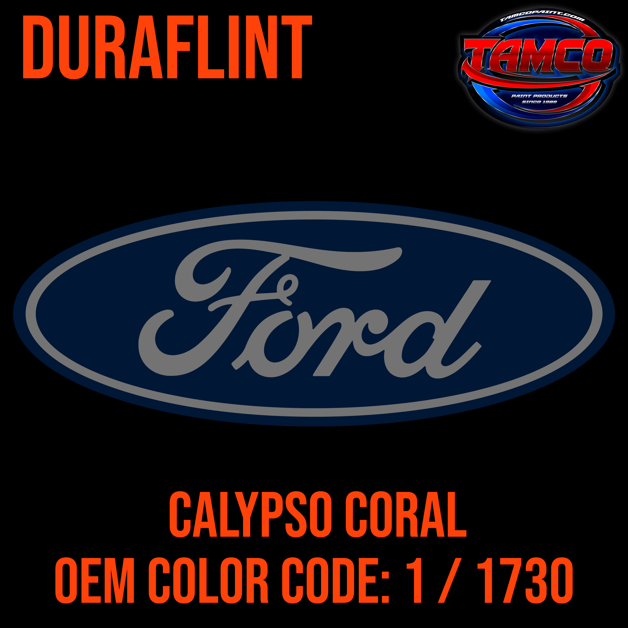 Tamco Paint Ford Calypso Coral Duraflint Single Stage
