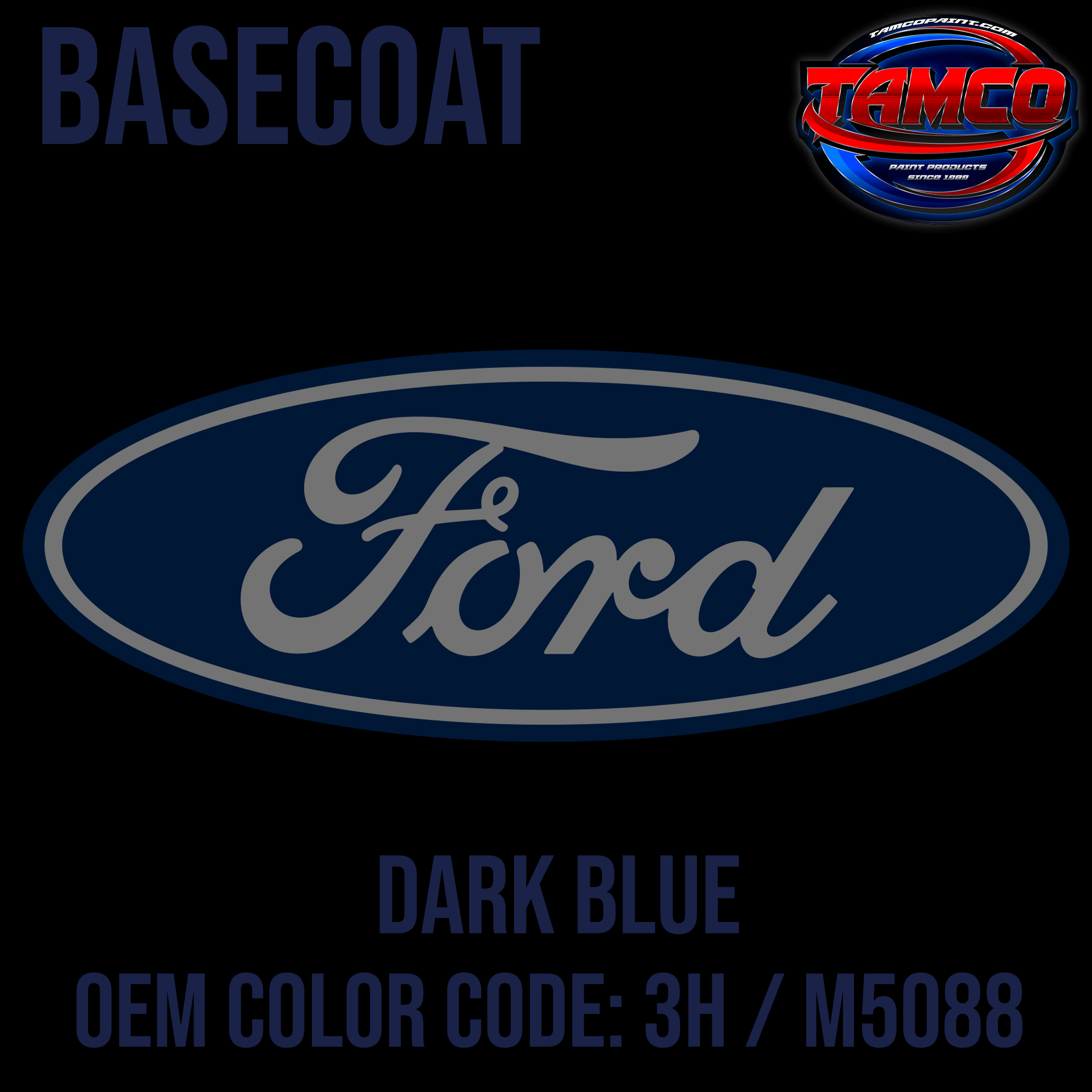 Tamco Paint OEM Ford Grabber Blue Color Code: 3H / M5088 Basecoat