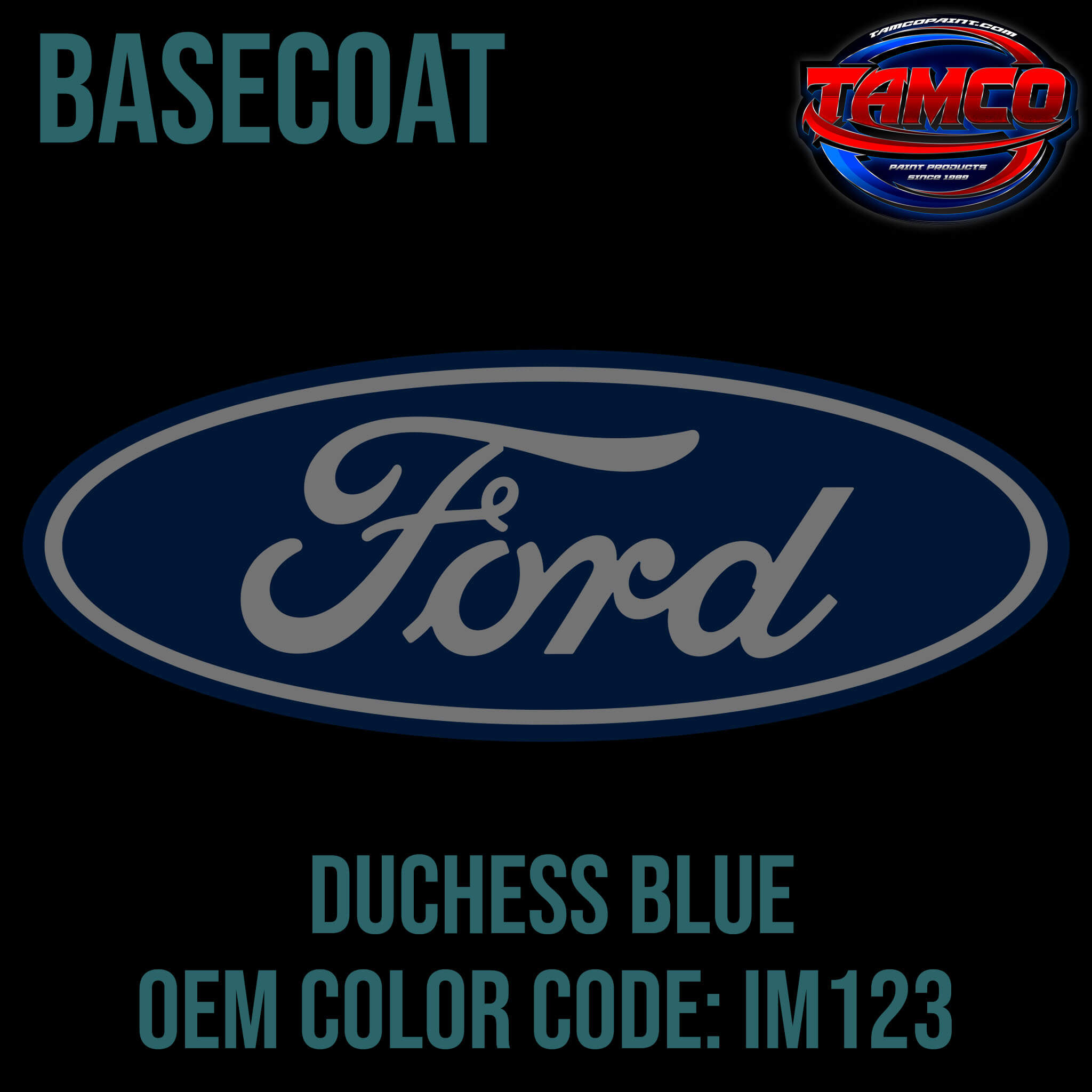 Tamco Paint Ford Duchess Blue Code IM123 OEM Basecoat