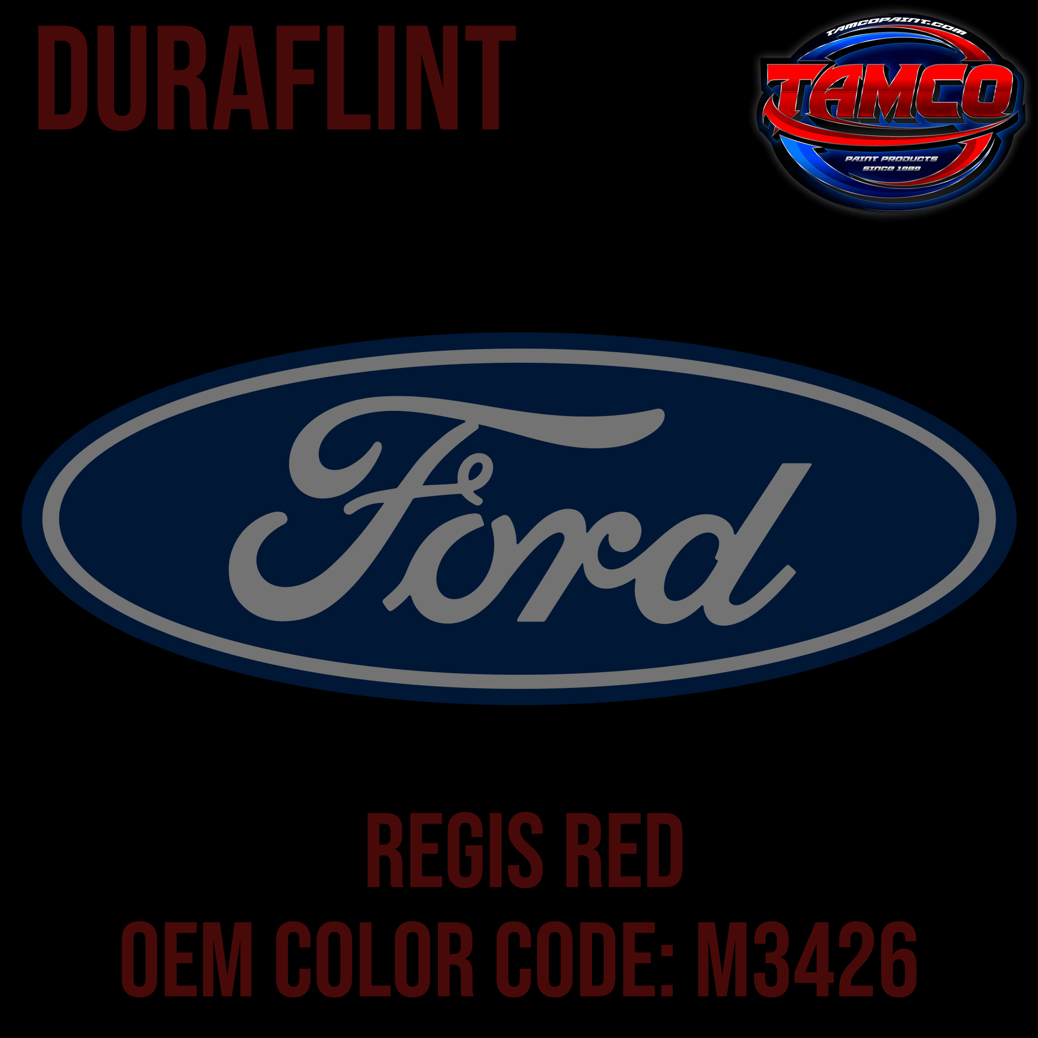 Tamco Paint Ford Regis Red M3426  OEM DuraFlint Series Single Stage