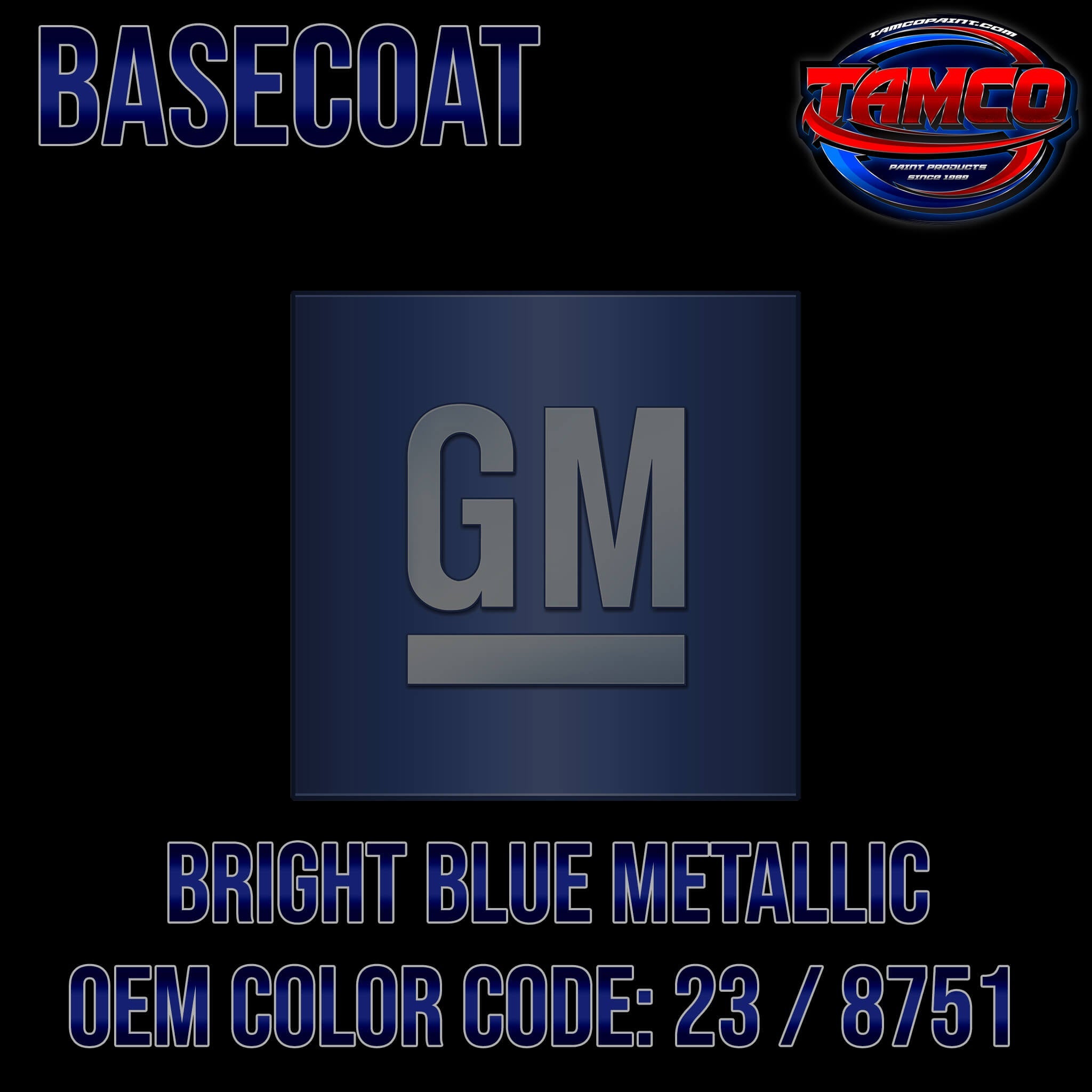 GM Bright Blue Metallic | 23 / 8751 | 1986-1987 | OEM Basecoat
