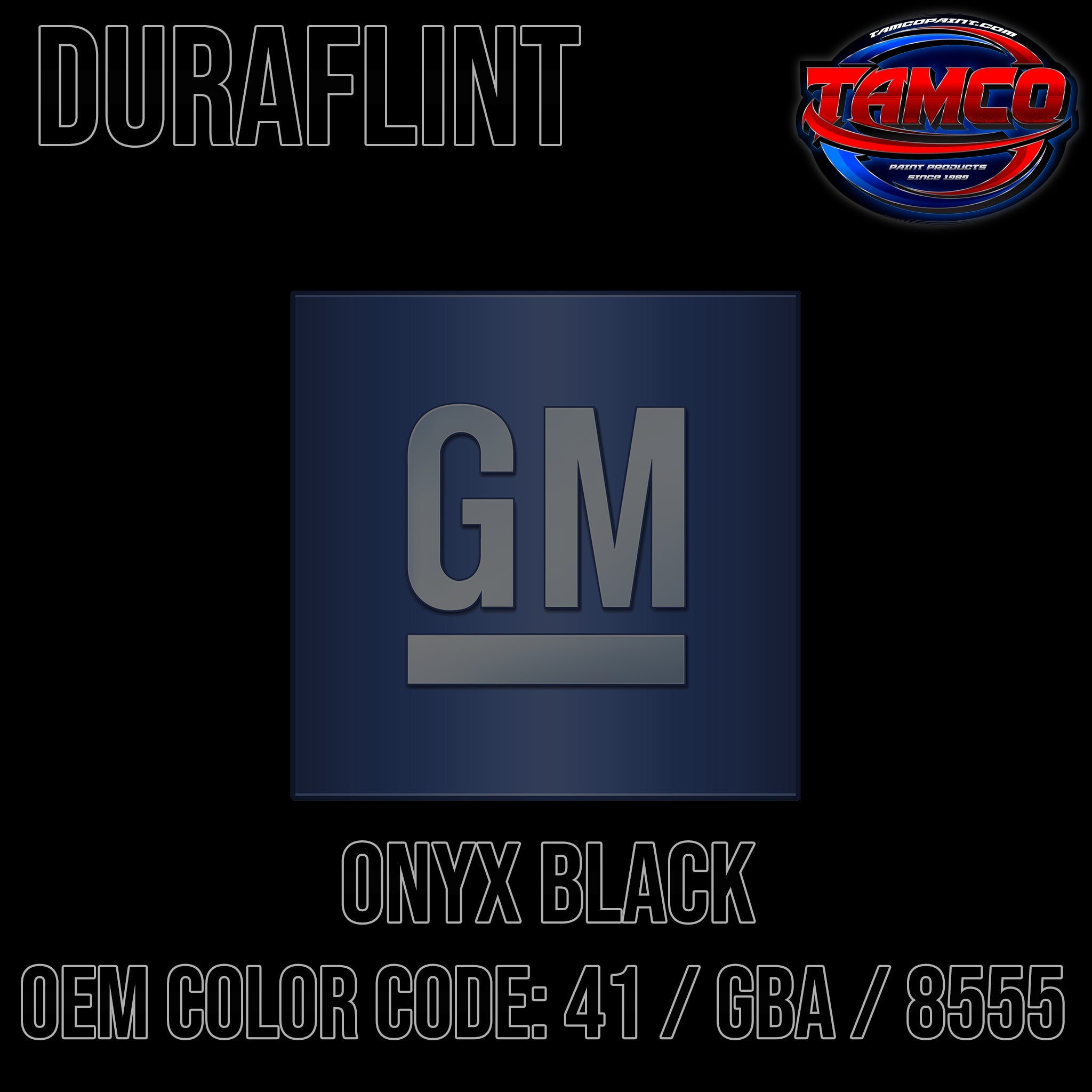 GM Onyx Black | 41 / GBA / 8555 | 1959-2023 | OEM DuraFlint Series Single Stage
