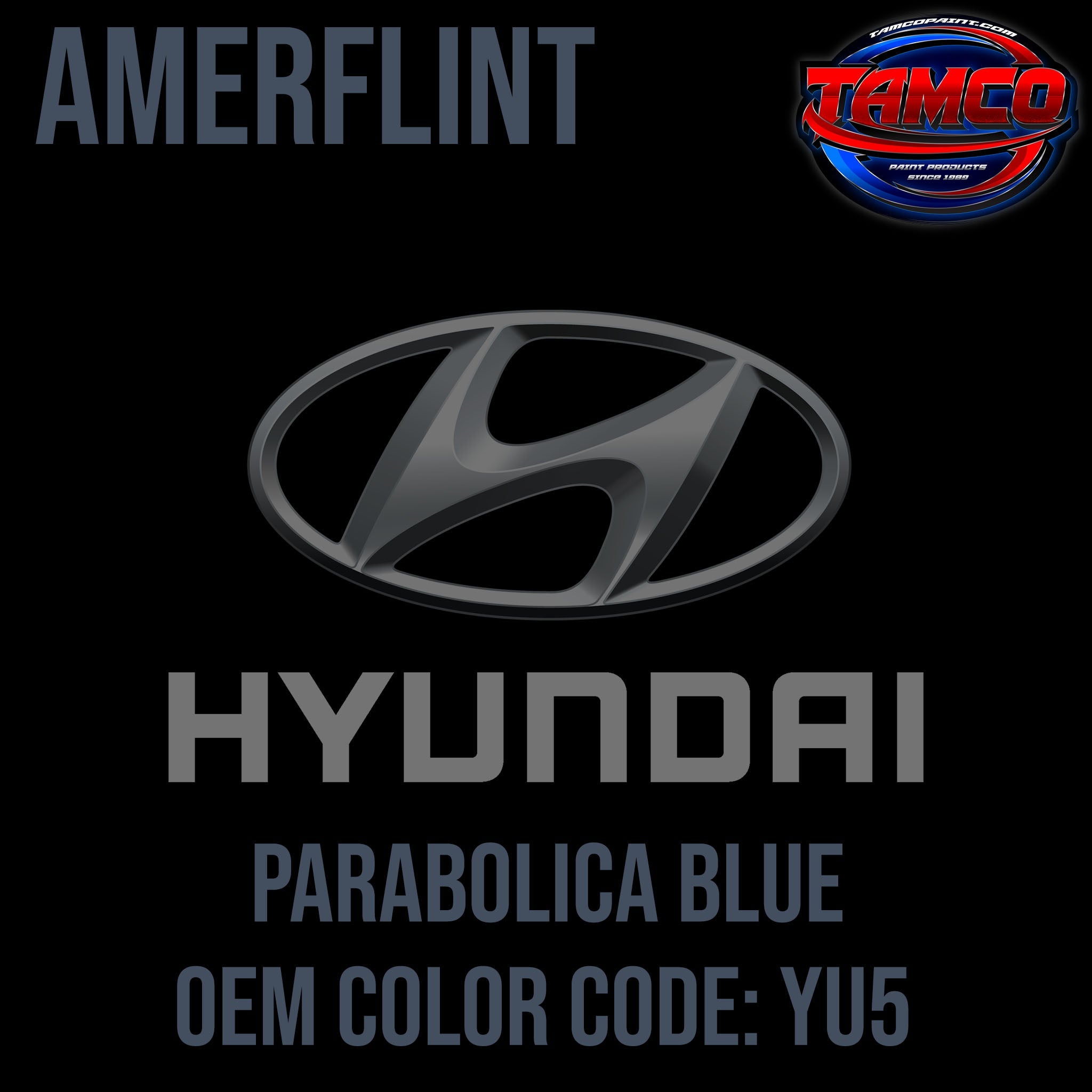 Hyundai Parabolica Blue OEM Amerflint II Singlestage