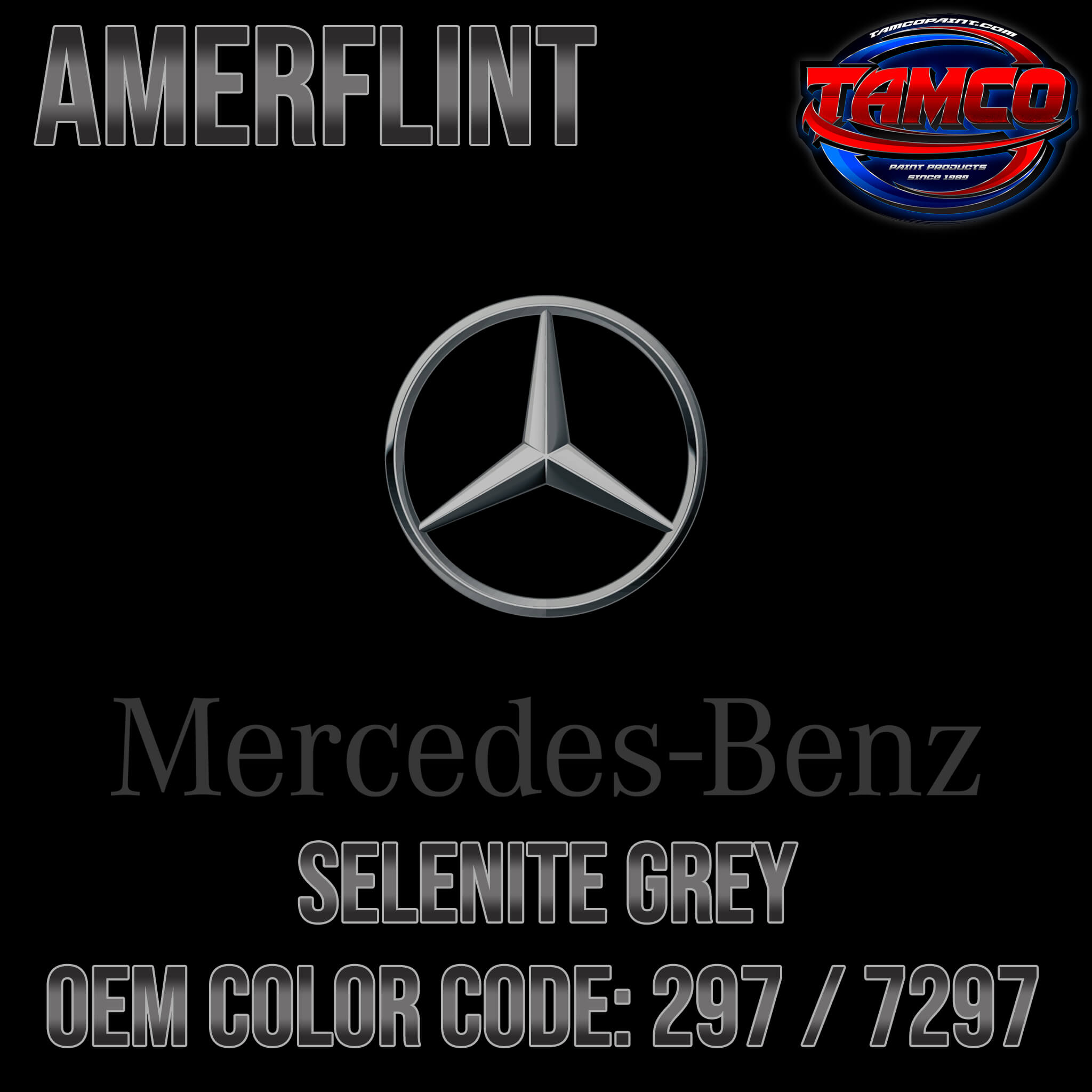 Tamco Paint Mercedes Benz Selenite Grey Code 297 / 7297 Amerflint