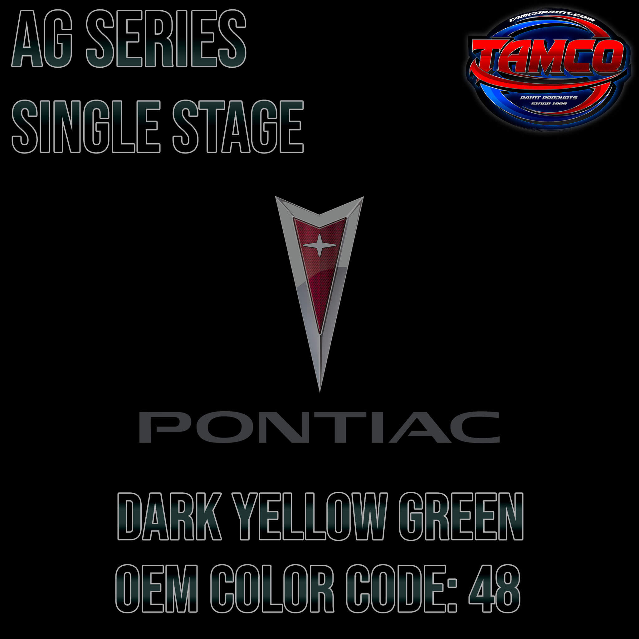 Tamco Paint Pontiac Dark Yellow Green Code 48 OEM AG Series Single Stage
