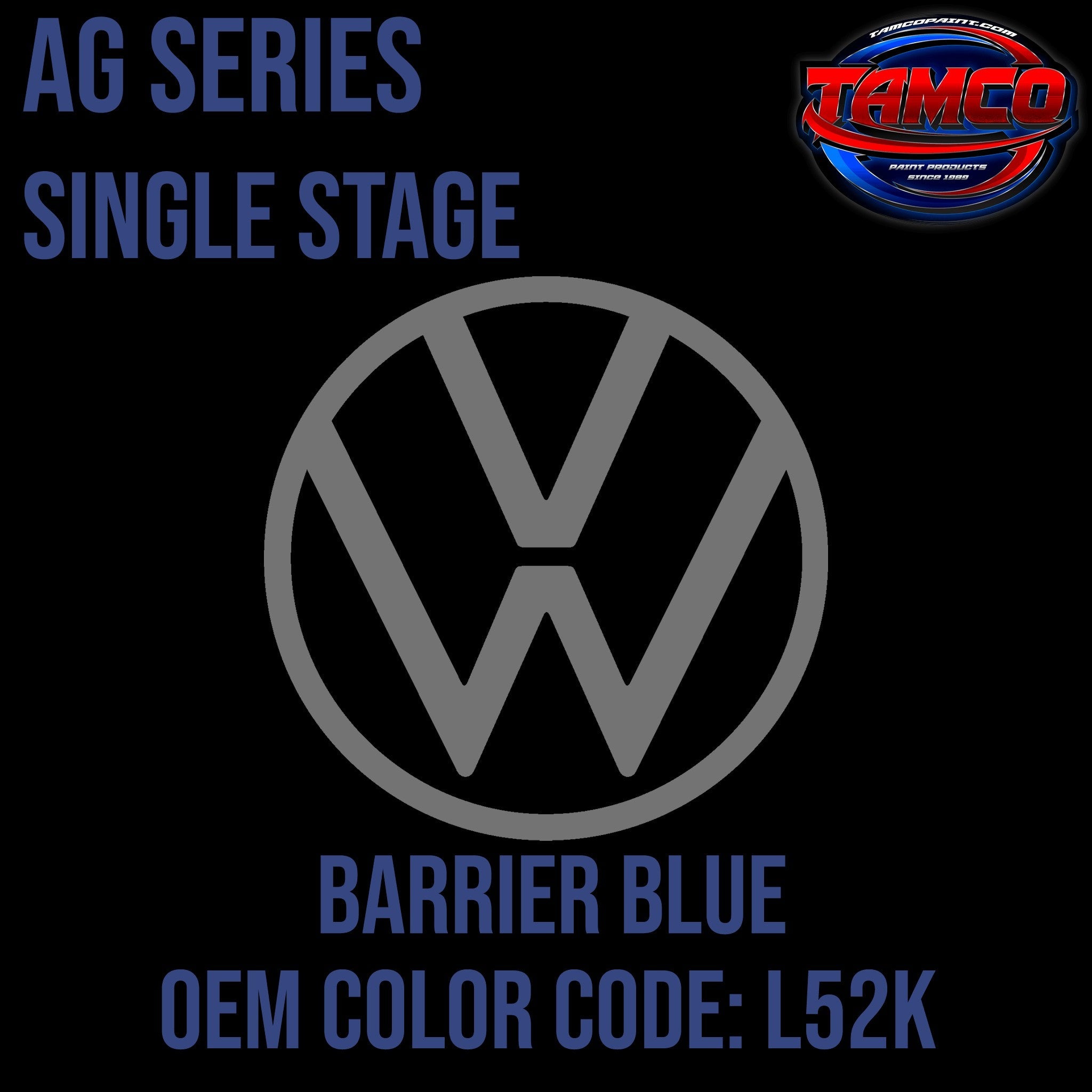 Tamco Paint Volkswagen Barrier Blue Code L52K / K4 OEM AG Series Single Stage