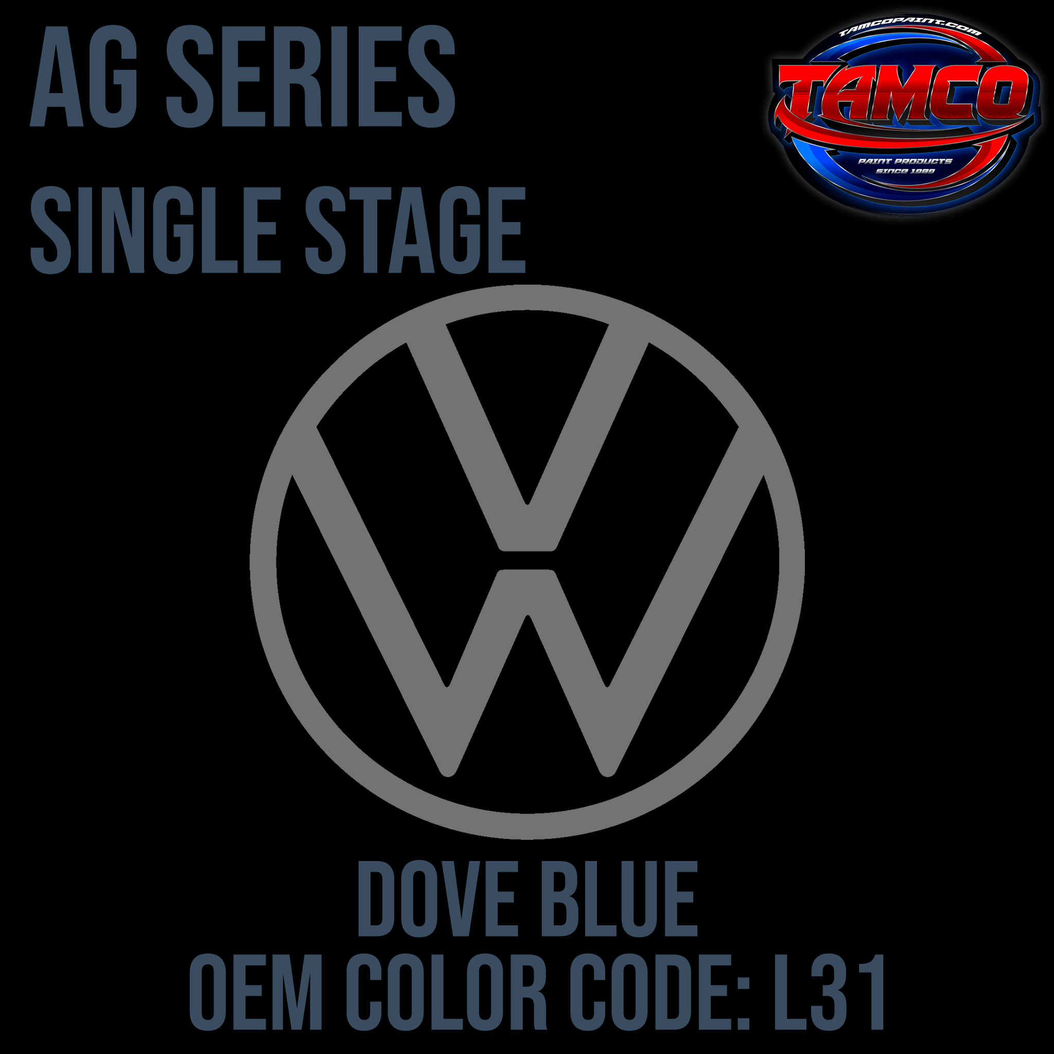 Tamco Paint Volkswagen Dove Blue Code L31 AG Series Single Stage