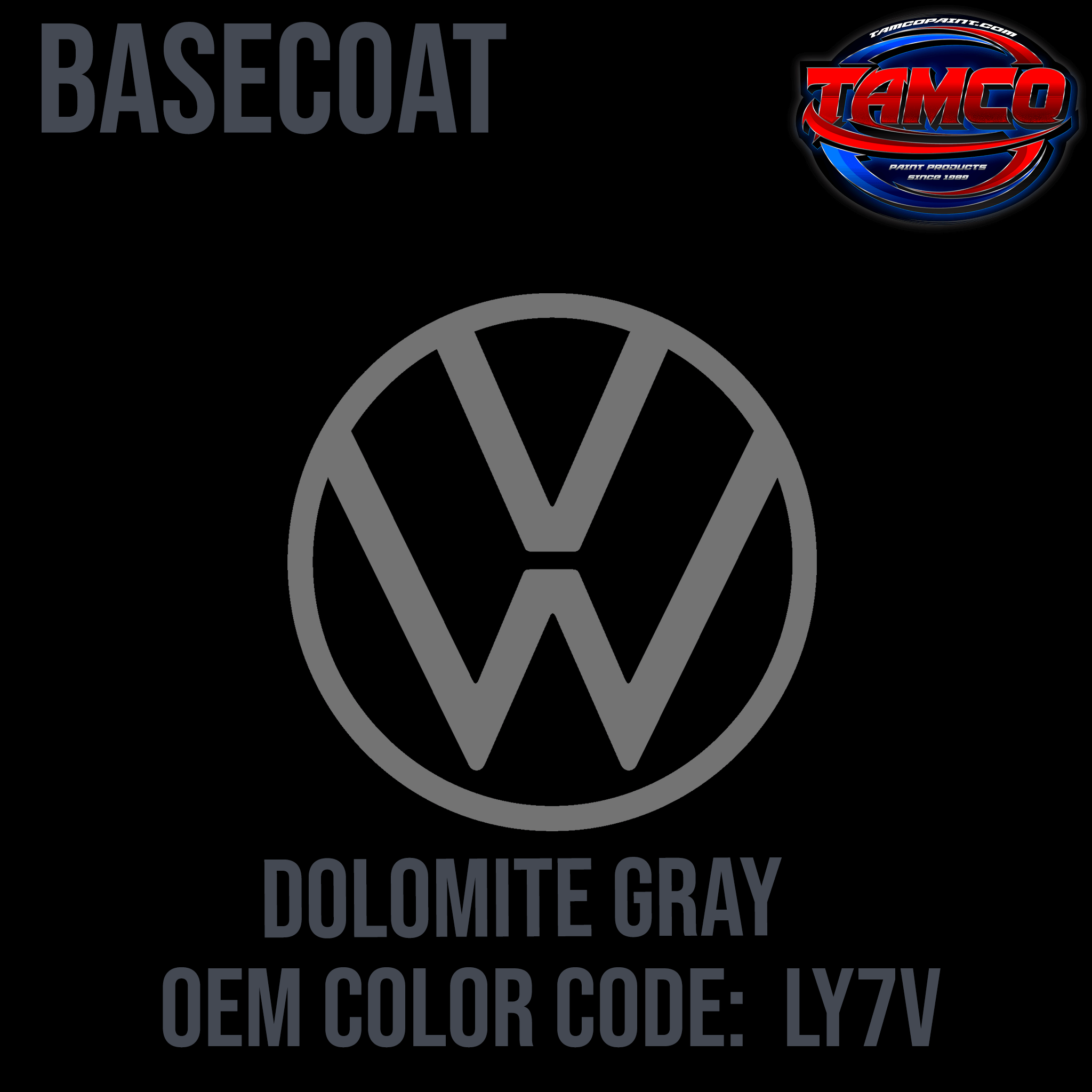 Tamco Paint Volkswagen Dolomite Gray Code  LY7V OEM Basecoat