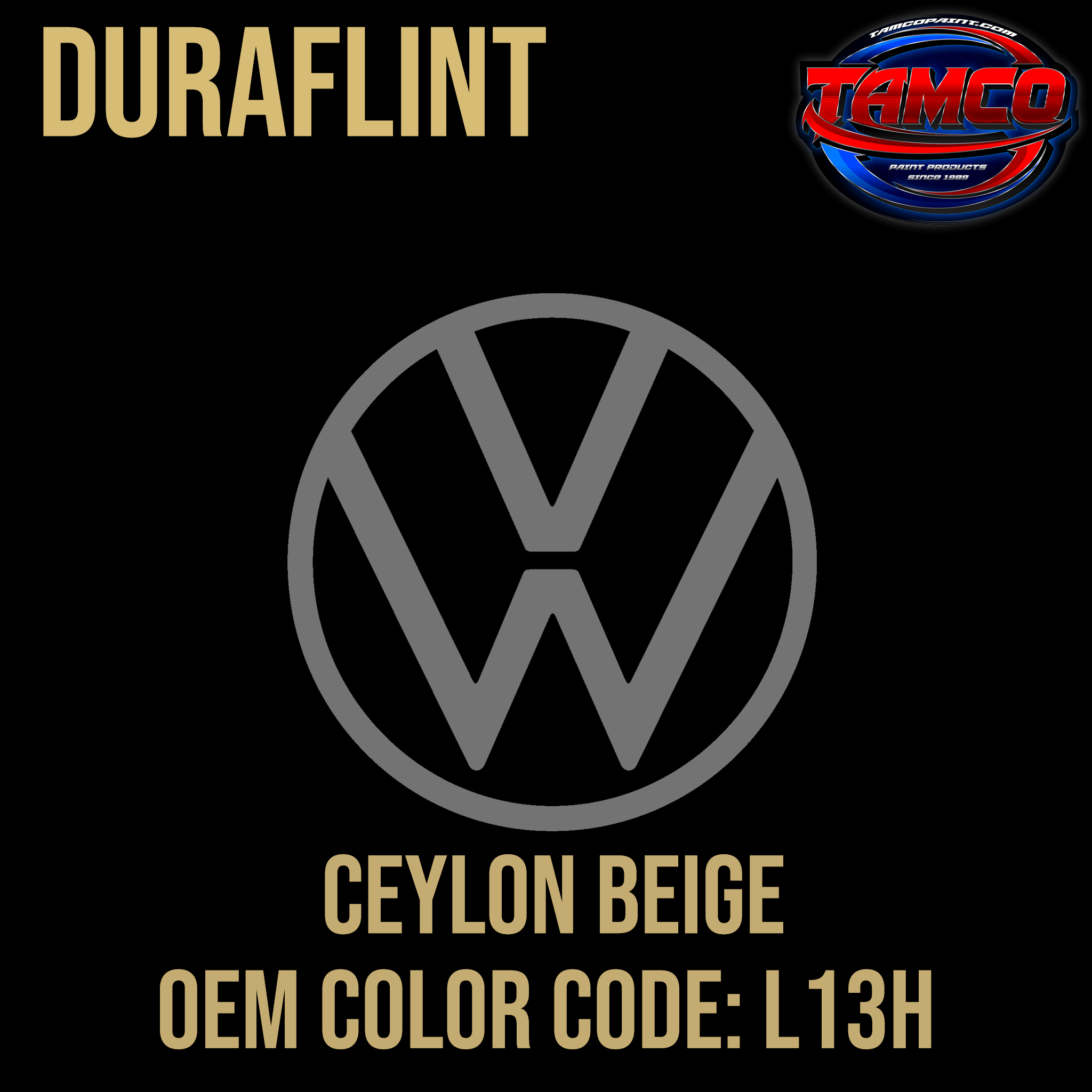 Tamco Paint Volkswagen Ceylon Beige Code L13H OEM DuraFlint Series Single Stage