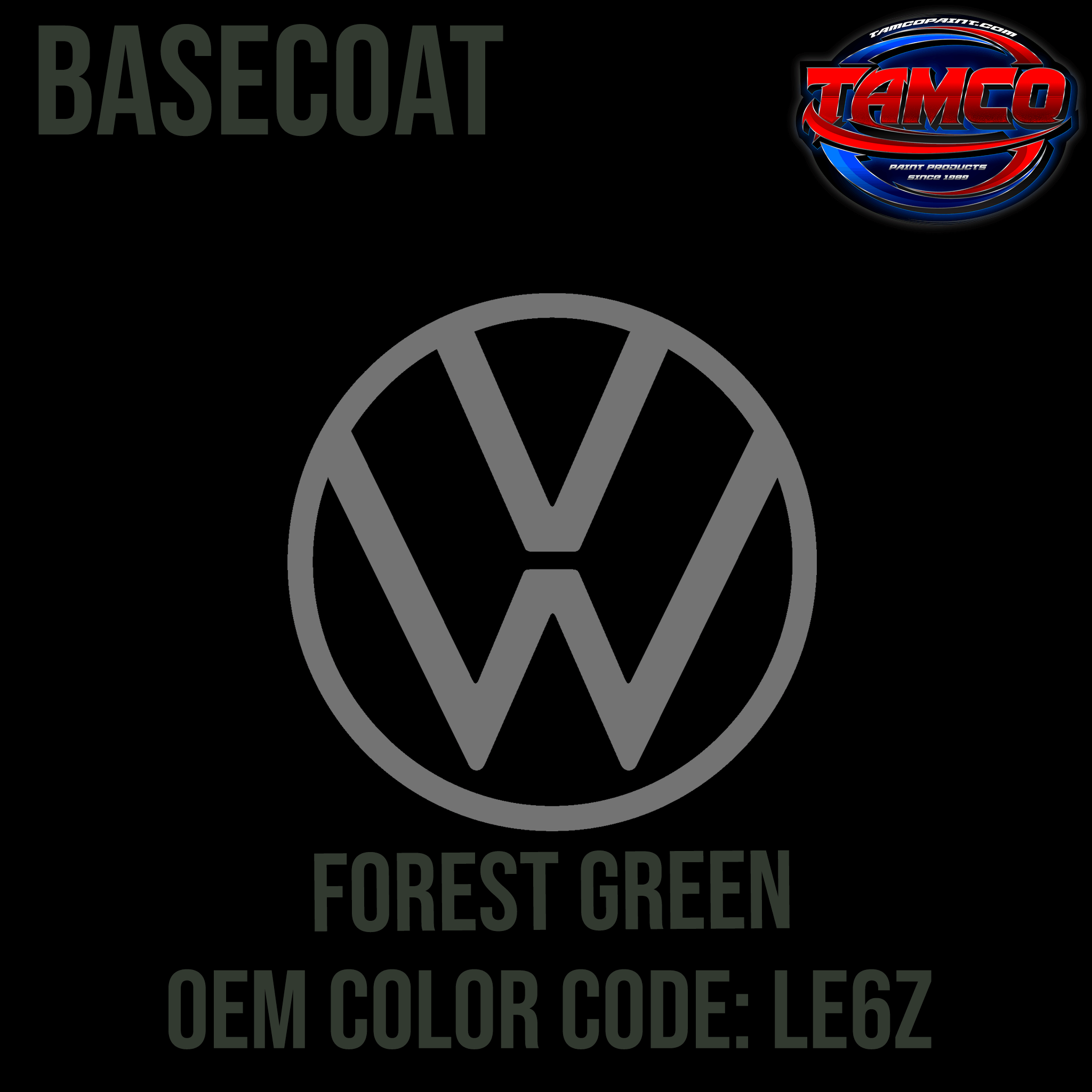 Tamco Paint Volkswagen Forest Green Code LE6Z OEM Basecoat