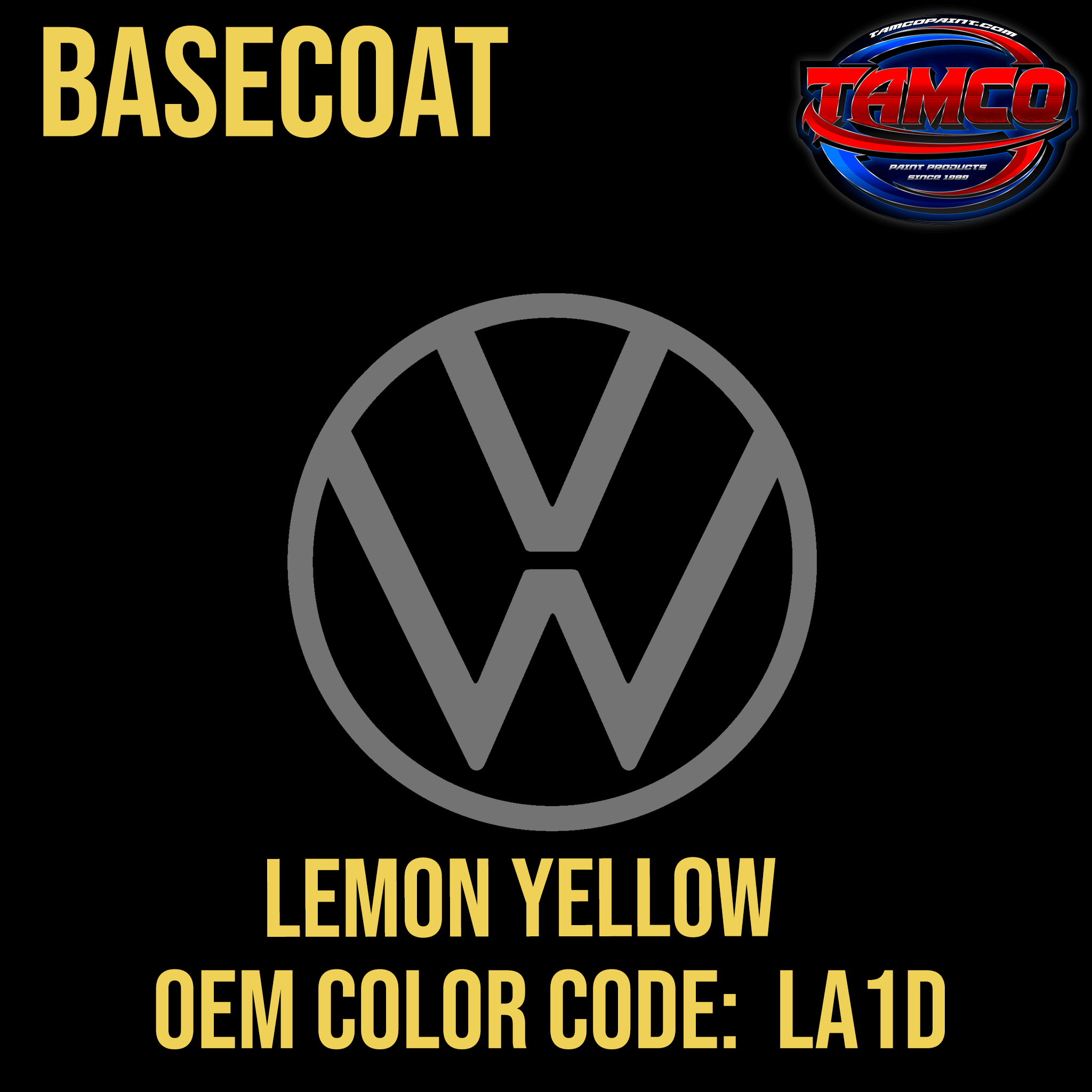 Tamco Paint Volkswagen Lemon Yellow Code  LA1D OEM Basecoat