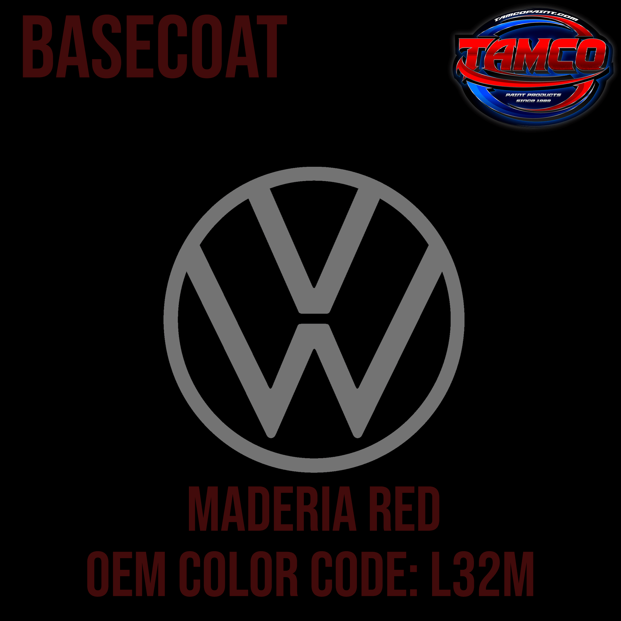 Tamco Paint Volkswagen Maderia Red Code L32M   OEM Basecoat
