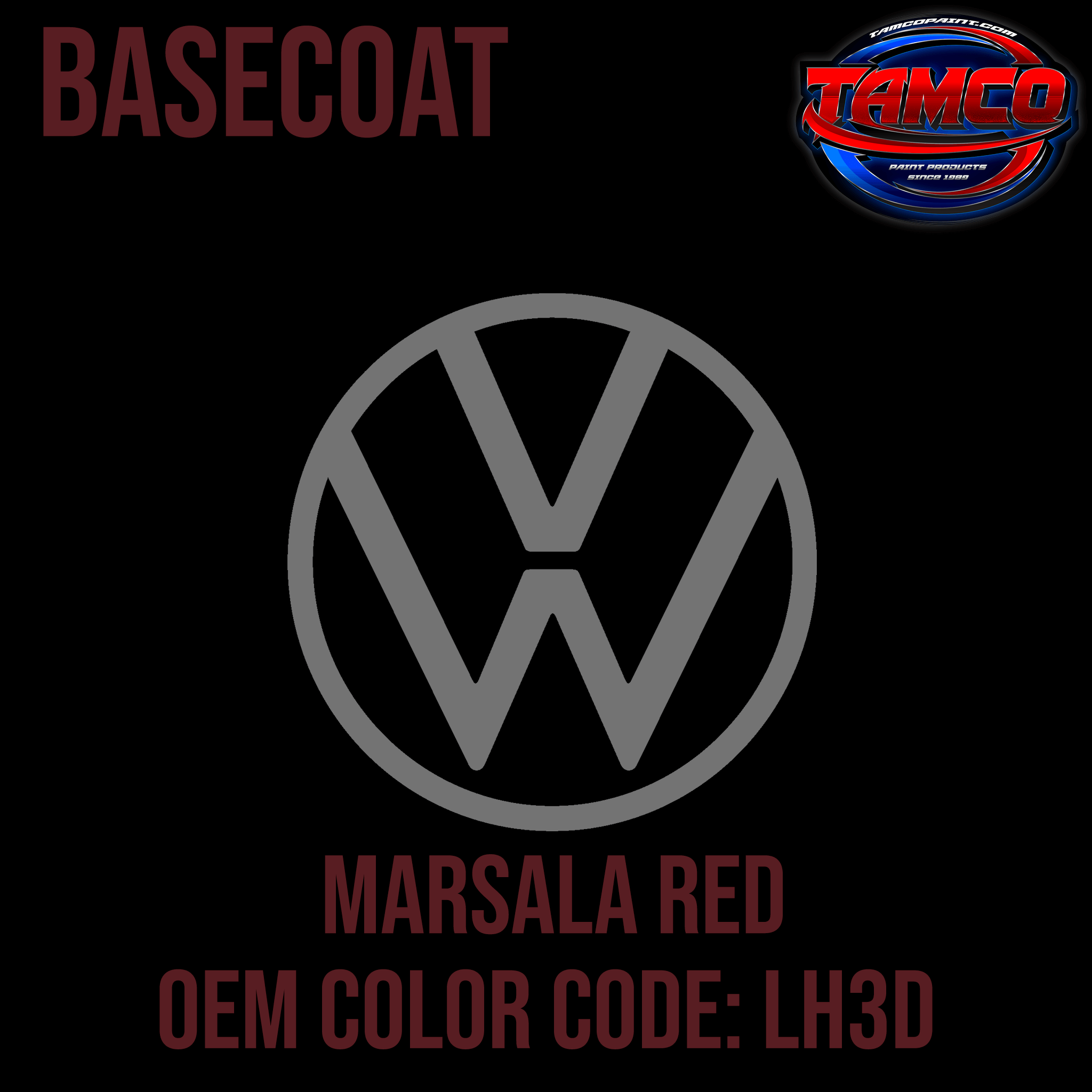 Tamco Paint Volkswagen Marsala Red Code LH3D  OEM Basecoat