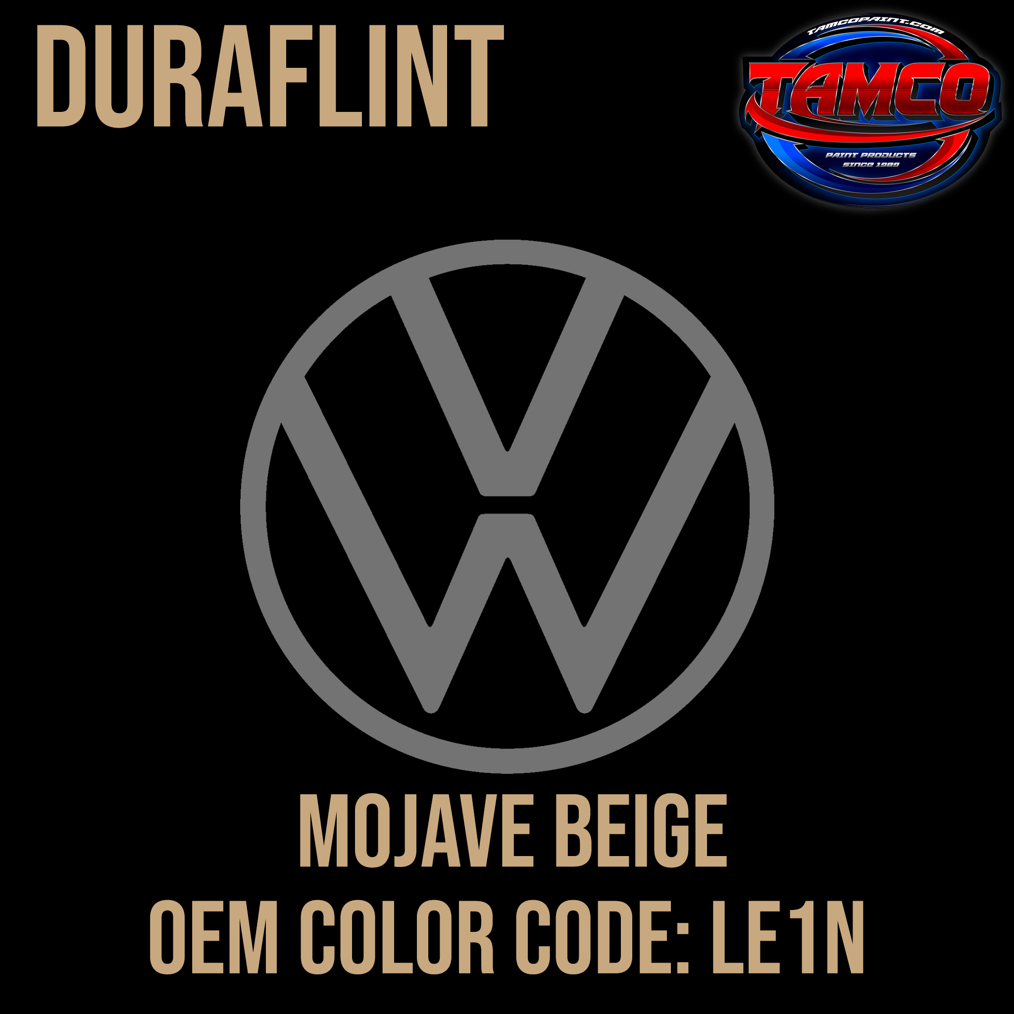Tamco Paint Volkswagen Mojave Beige Code LE1N  OEM DuraFlint Series Single Stage