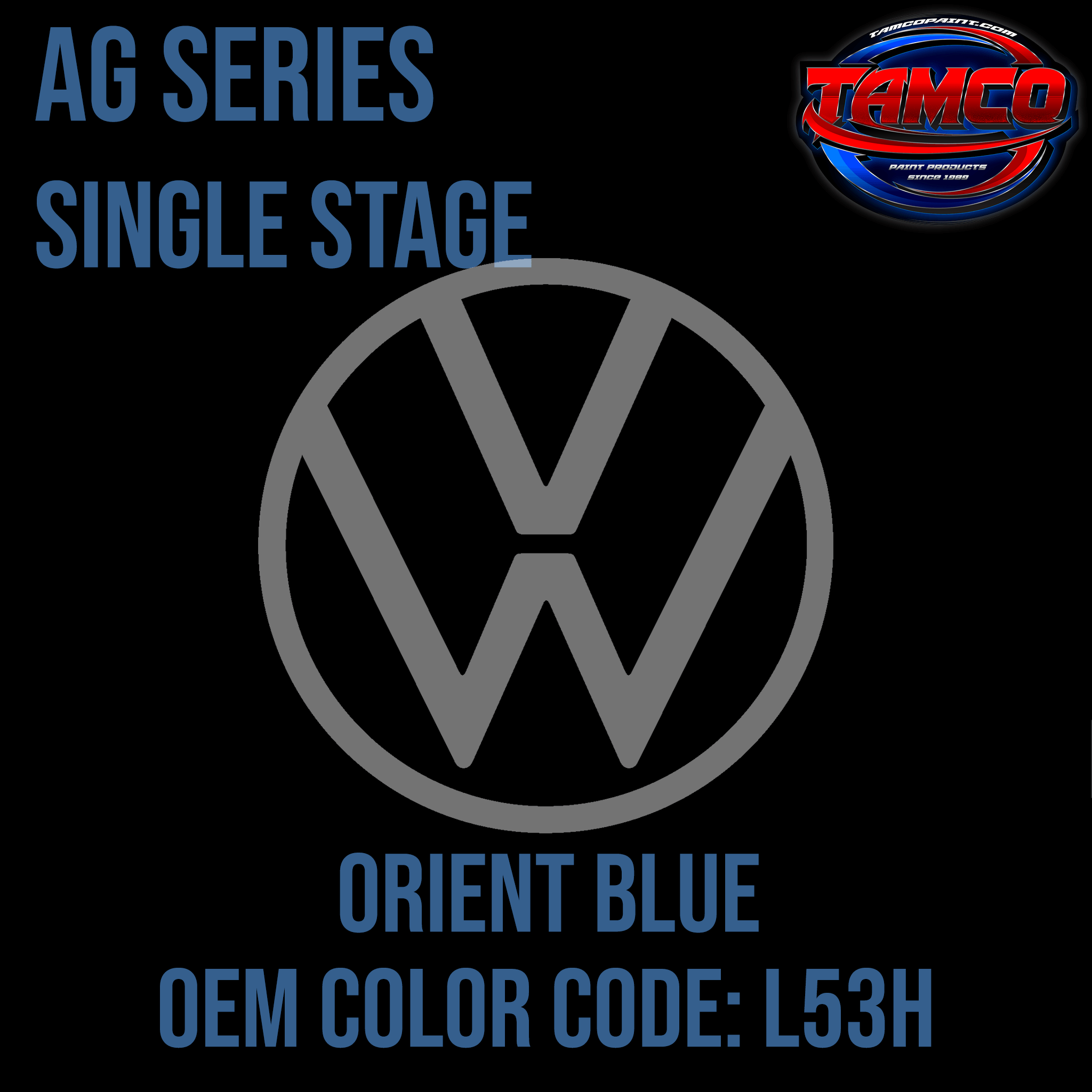 Tamco Paint Volkswagen Orient Blue Code L53H  OEM AG Series Single Stage