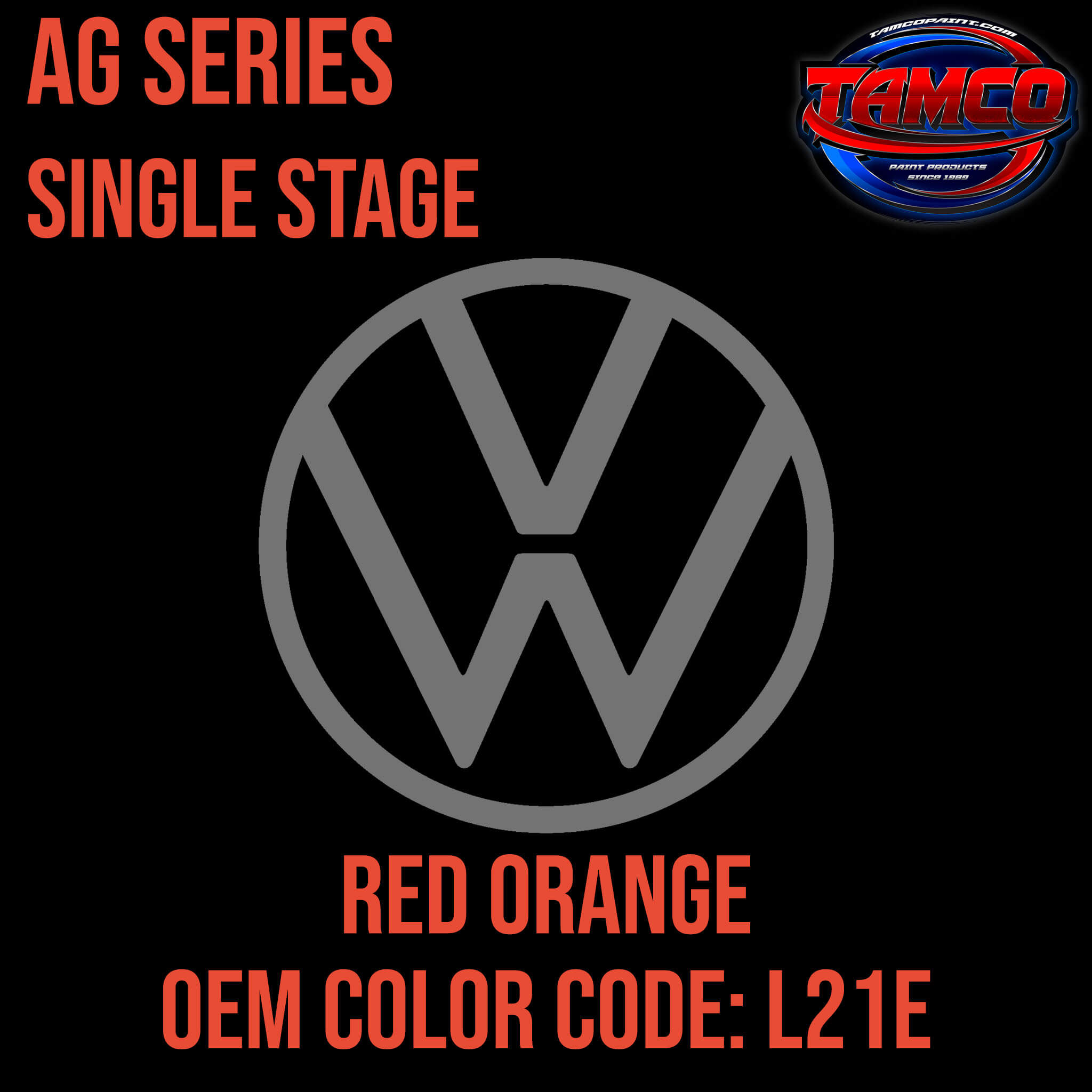 Tamco Paint Volkswagen Red Orange code L21E / 018 OEM AG Series Single Stage
