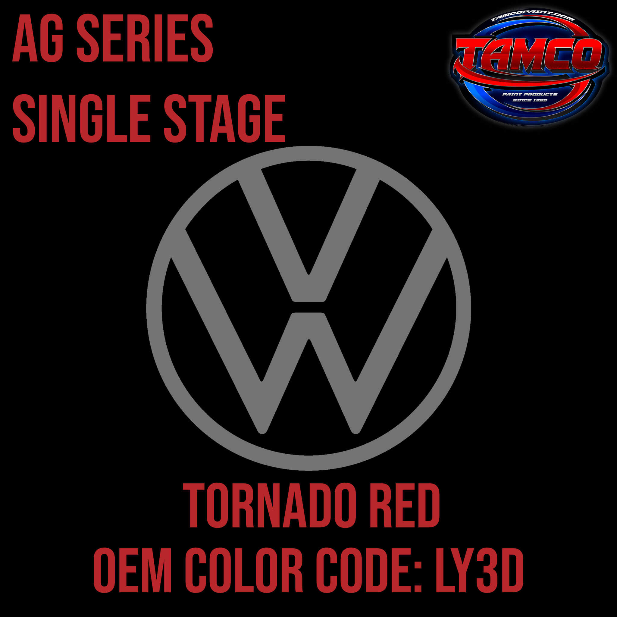 Tamco Paint Volkswagen Tornado Red Code  LY3D / G2 OEM AG Series Single Stage