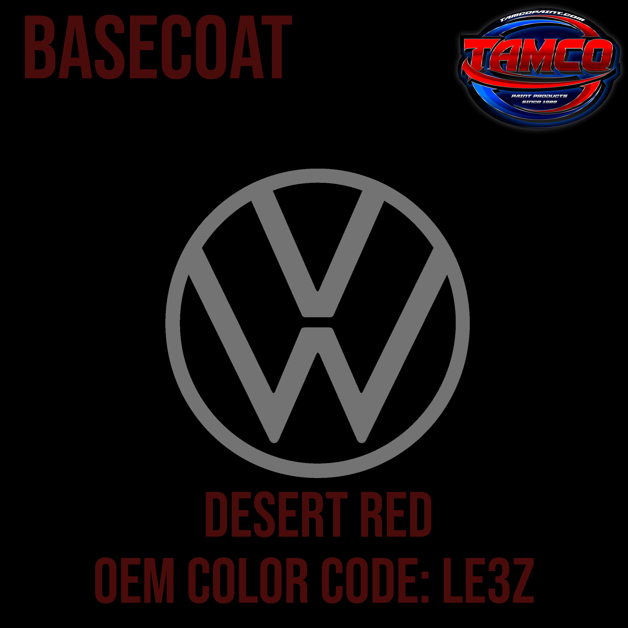 Tamco Paint Volkswagen Desert Red Code LE3Z OEM Basecoat