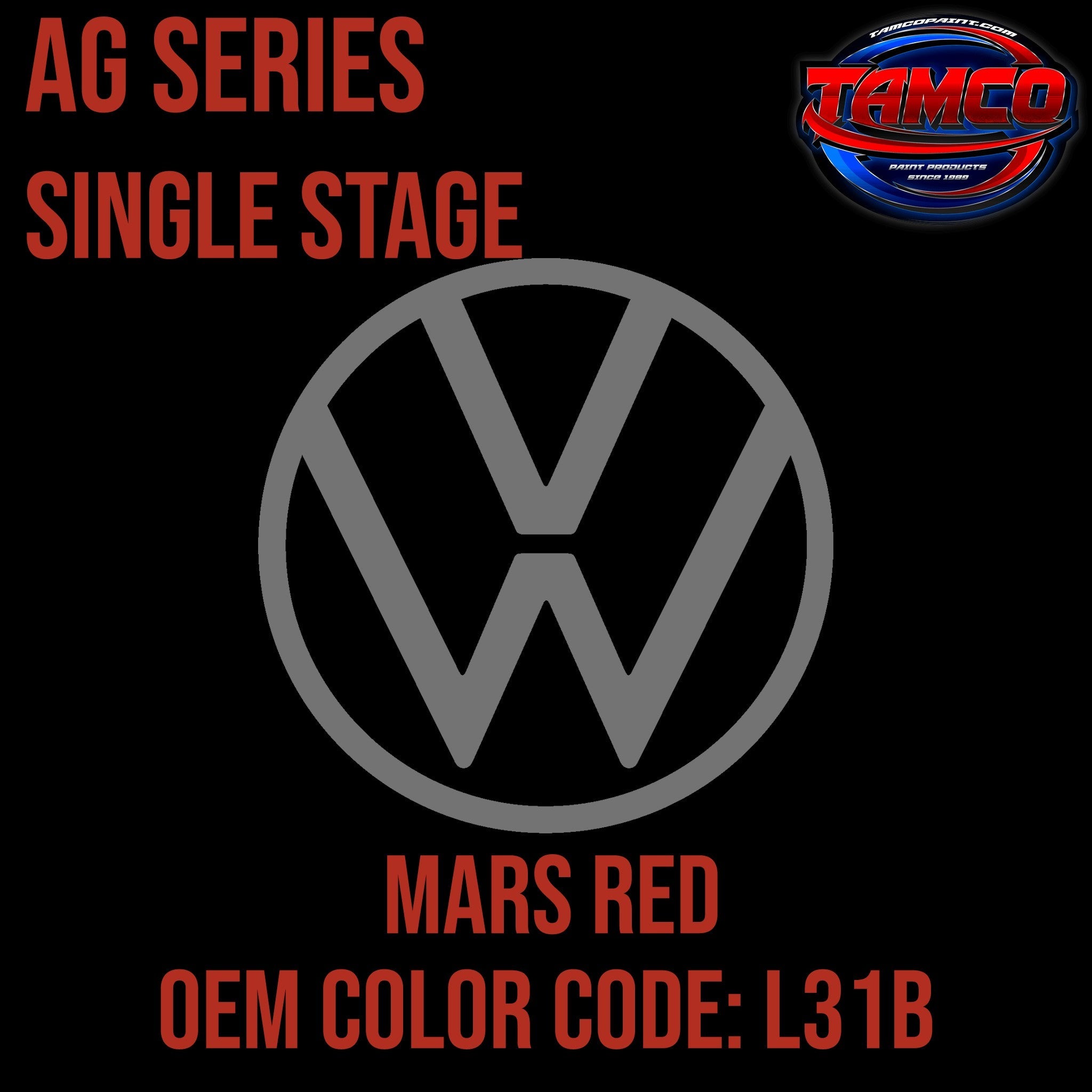 Tamco Paint Volkswagen Mars Red Code L31B  OEM AG Series Single Stage