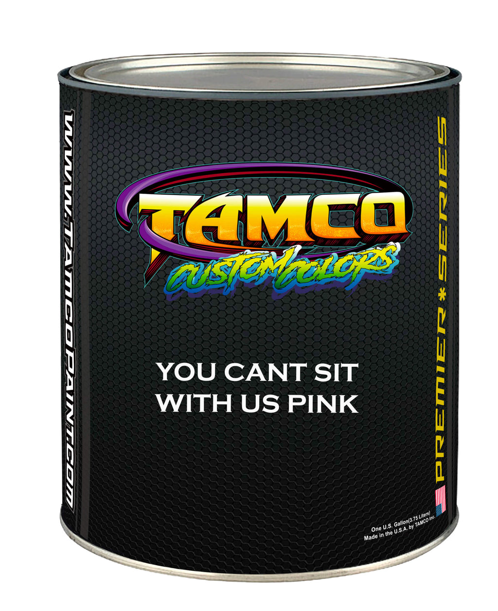 Tamco Paint Custom ColorYou Cant Sit With Us Pink Basecoat