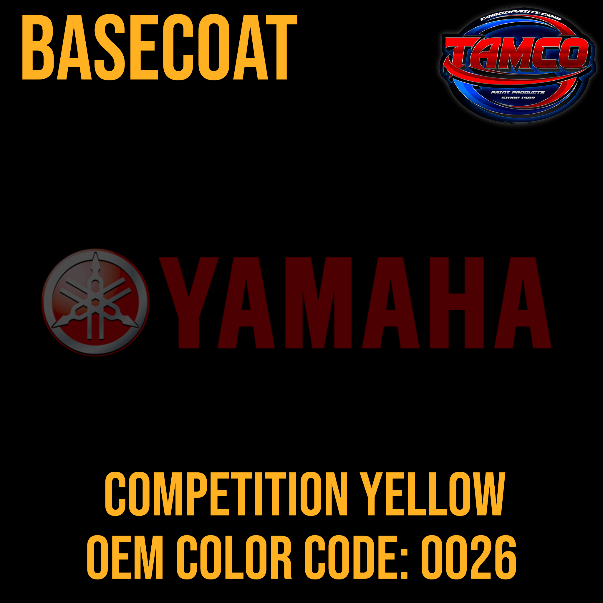 Tamco Paint Yamaha Competition Yellow OEM Color Code: 0026 Basecoat